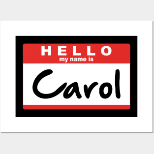 Hello My Name Is Carol Posters and Art